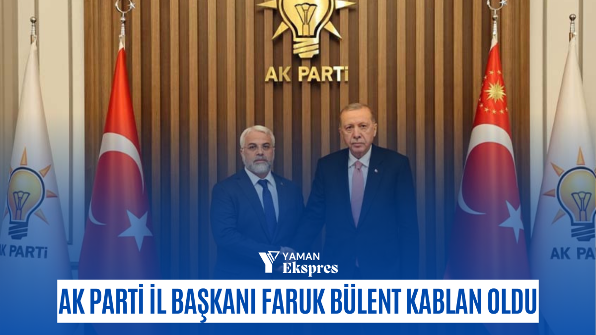 AK Parti İl Başkanlığına Faruk Bülent Kablan Atandı