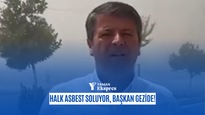 Halk Asbest Soluyor, Başkan Gezide!