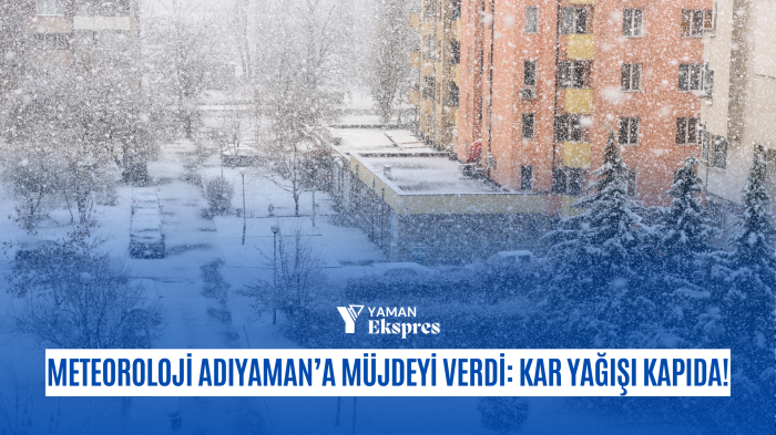 Meteoroloji Adıyaman’a Müjdeyi Verdi: Kar Yağışı Kapıda!